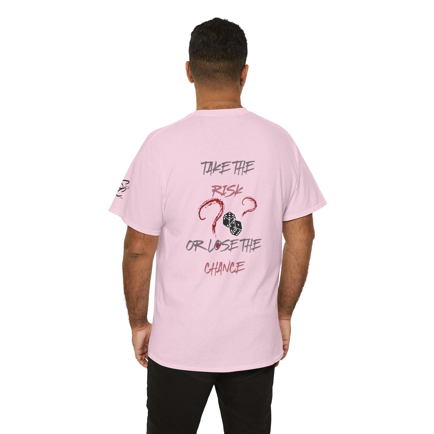 Take The Risk Or Lose The Chance Shirt - No Risk No Story Collection