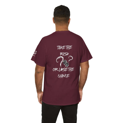 Take The Risk Or Lose The Chance Shirt - No Risk No Story Collection