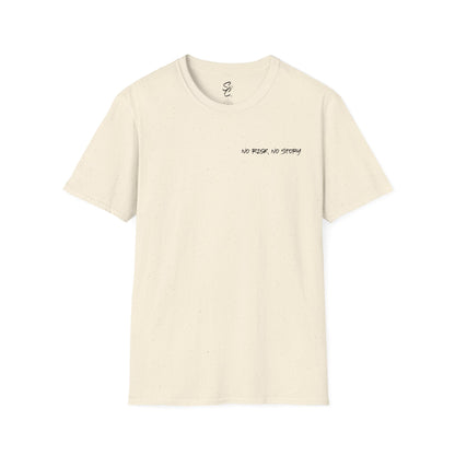 To Become What You Want Shirt - No Risk, No Story Collection